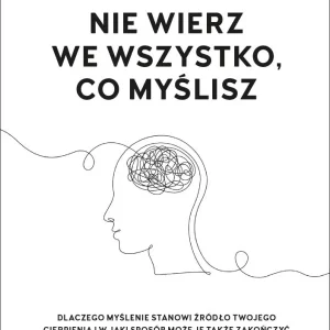 Nie wierz we wszystko co myślisz Joseph Nguyen
