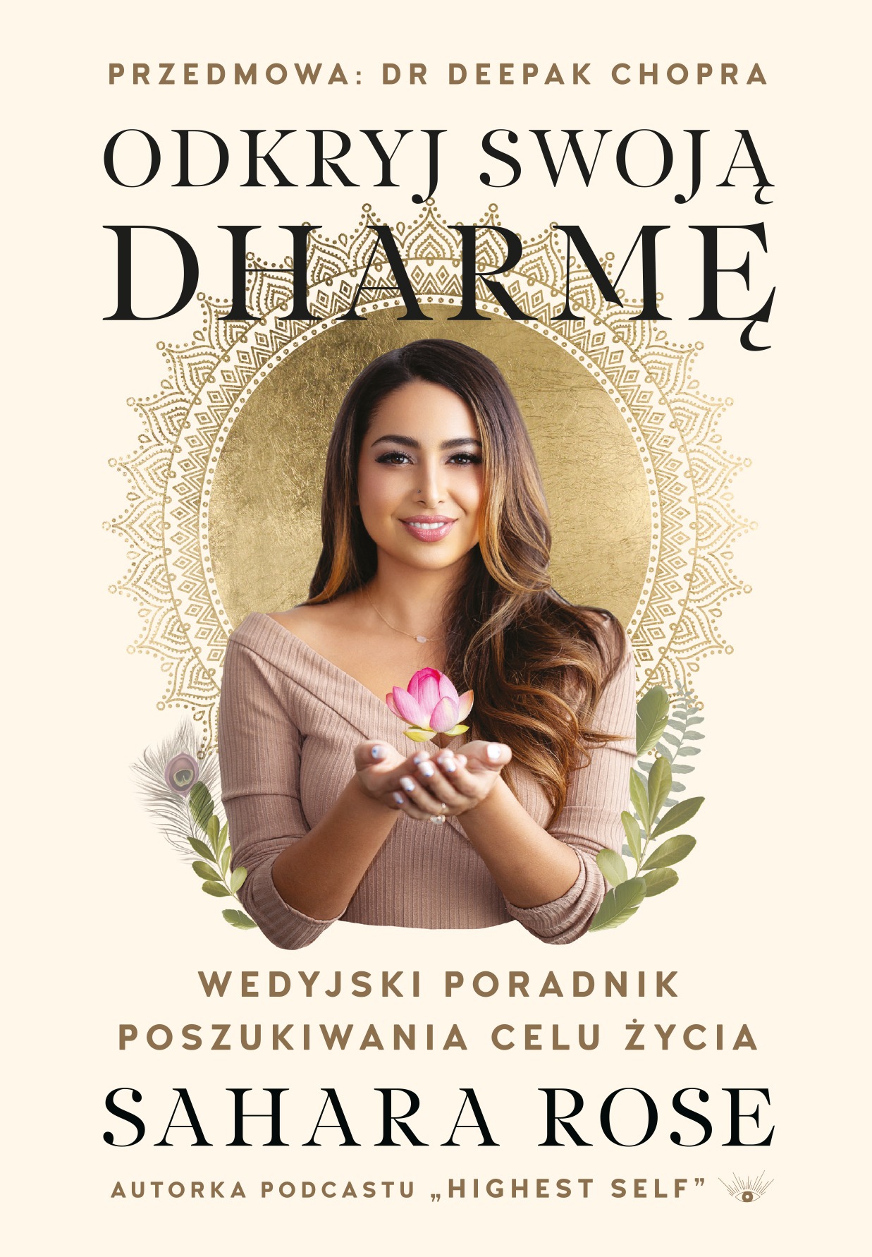 "Odkryj swoją dharmę" – Sahara Rose