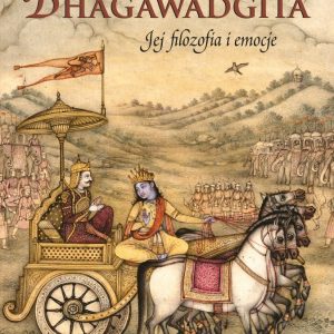 Bhagawadgita Jej filozofia i emocje Swami B.V. Tripurari
